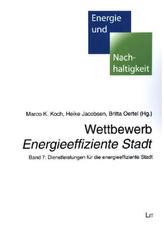 Wettbewerb 'Energieeffiziente Stadt'. Bd.7