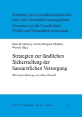 Strategien zur ländlichen Sicherstellung der hausärztlichen Versorgung