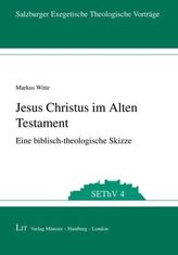 Jesus Christus im Alten Testament