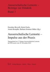 Ausserschulische Lernorte - Impulse aus der Praxis