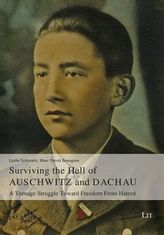 Surviving the Hell of Auschwitz and Dachau. Durch die Hölle von Auschwitz und Dachau, englische Ausgabe