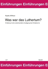 Was war das Luthertum?