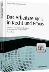 Das Arbeitszeugnis in Recht und Praxis