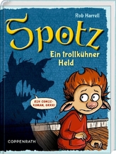 Spotz - Ein trollkühner Held