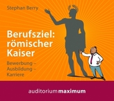 Berufsziel: römischer Kaiser, 1 Audio-CD