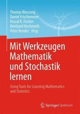 Mit Werkzeugen Mathematik und Stochastik lernen