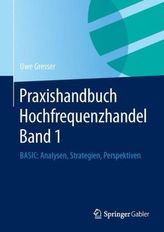 Praxishandbuch Hochfrequenzhandel. Bd.1