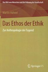 Das Ethos der Ethik