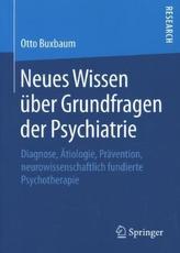 Neues Wissen über Grundfragen der Psychiatrie