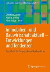 Immobilien- und Bauwirtschaft aktuell - Entwicklungen und Tendenzen