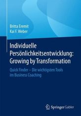 Individuelle Persönlichkeitsentwicklung: Growing by Transformation