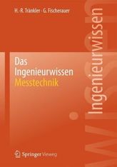 Das Ingenieurwissen: Messtechnik