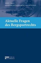 Aktuelle Fragen des Bergsportrechts (f. Österreich)