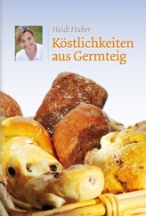 Köstlichkeiten aus Germteig