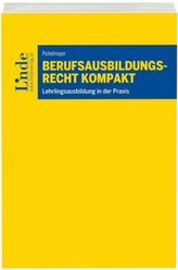 Berufsausbildungsrecht kompakt (f. Österreich)