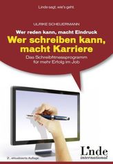 Wer reden kann, macht Eindruck - wer schreiben kann, macht Karriere