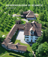 Herrenhäuser im Kanton Schwyz