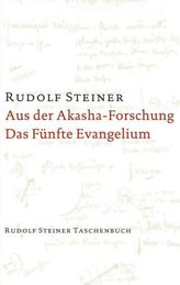 Aus der Akasha-Forschung; Das fünfte Evangelium