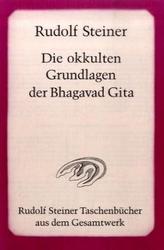 Die okkulten Grundlagen der Bhagavad Gita