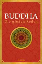 Buddha - Die großen Reden