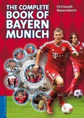 The complete book of Bayern Munich