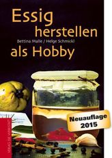 Essig herstellen als Hobby