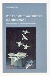 Von Künstlern und Bildern in Ostfriesland