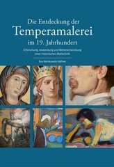 Die Entdeckung der Temperamalerei im 19. Jahrhundert