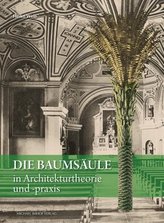 Die Baumsäule in Architekturtheorie und -praxis von Alberti bis Hans Hollein