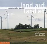 Landschaft im Wandel. Land auf - land ab