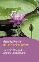 Trauern heisst lieben