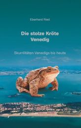 Die stolze Kröte Venedig