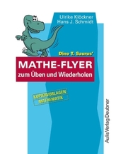 Dino T. Saurus' Mathe-Flyer zum Üben und Wiederholen. Bd.1