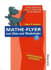 Dino T. Saurus' Mathe-Flyer zum Üben und Wiederholen. Bd.3