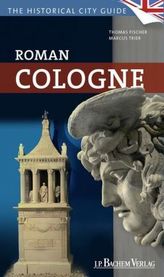 Roman Cologne. Das Römische Köln, englische Ausgabe