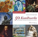 Das Beste in München - 50 Kunstwerke