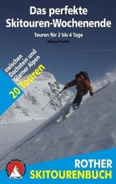 Rother Skitourenbuch Das perfekte Skitouren-Wochenende