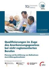 Qualifizierungen im Zuge des Anerkennungsgesetzes bei nicht reglementierten Berufen