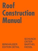Roof Construction Manual. Dach Atlas, engl. Ausg.
