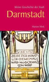 Kleine Geschichte der Stadt Darmstadt