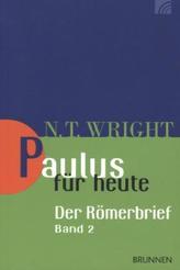 Paulus für heute: Der Römerbrief. Bd.2