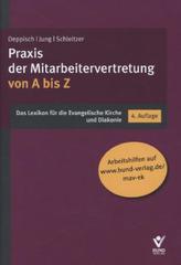 Praxis der Mitarbeitervertretung von A bis Z, m. CD-ROM