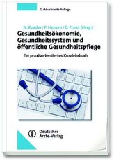 Gesundheitsökonomie, Gesundheitssystem und öffentliche Gesundheitspflege