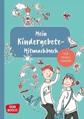 Mein Kindergebete-Mitmachbuch für Schulkinder