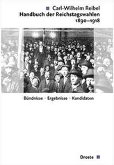 Handbuch der Reichstagswahlen 1890-1918, 2 Halbbde.