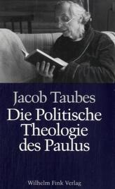 Die politische Theologie des Paulus