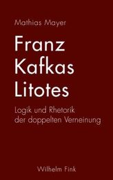 Franz Kafkas Litotes