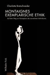Montaignes exemplarische Ethik