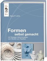 Formen selbst gemacht