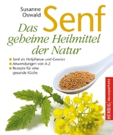 Senf - Das geheime Heilmittel der Natur